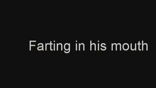 Farting in bf mouth