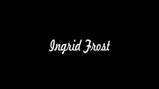 SCAT  QUEEN INGRID  FROST !