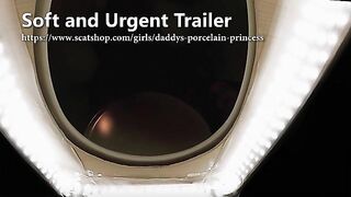 Soft and Urgent Shit