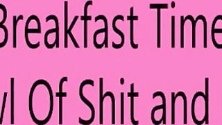 Huge bowl of shit for you